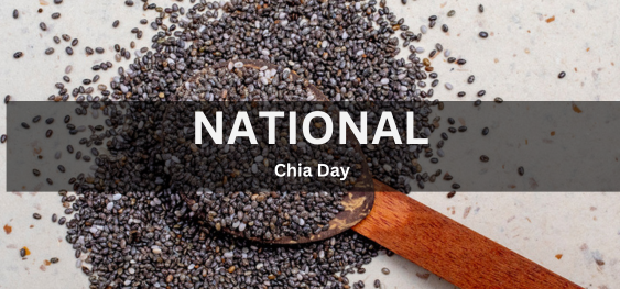 National Chia Day [राष्ट्रीय चिया दिवस]
